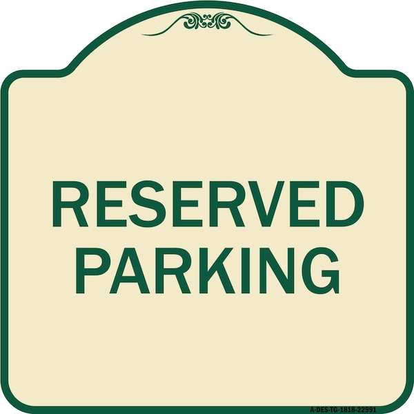 Signmission Reserved Parking Bright Yellow Heavy-Gauge Aluminum Architectural Sign, 18" x 18", TG-1818-22991 A-DES-TG-1818-22991 - main